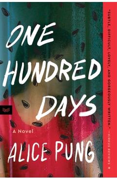 Coperta cărții 'One Hundred Days - Alice Pung'