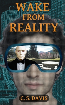 Coperta cărții 'Wake from Reality - C. S. Davis'