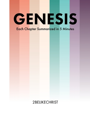 Genesis - In 5 Minutes: A 5 Minute Bible Study Through Each Chapter of Genesis - Luke P. Taylor