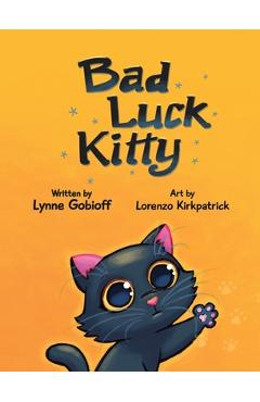 Coperta cărții 'Bad Luck Kitty - Lynne Gobioff'