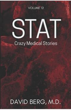 Coperta cărții 'Stat: Crazy Medical Stories: Volume 12 - David Berg'