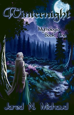 Winternight: Mythologia - Book 1 - Jared N. Michaud