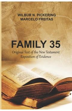 Coperta cărții 'Family 35: Original Text of the New Testament Exposition of Evidence - Marcelo Freitas'