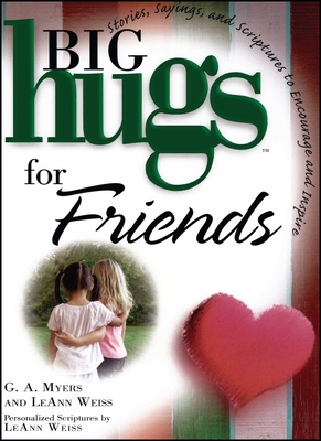 Coperta cărții 'Big Hugs for Friends - Leann Weiss'