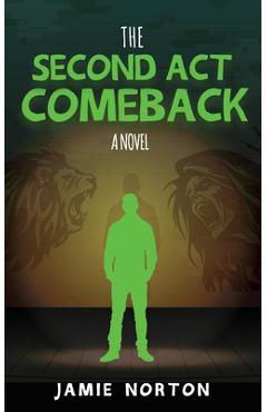 Coperta cărții 'The Second Act Comeback - Jamie Norton'