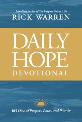 Coperta cărții 'Daily Hope Devotional: 365 Days of Purpose, Peace, and Promise - Rick Warren'
