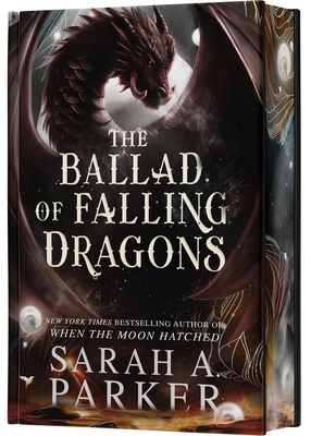 Coperta cărții 'The Ballad of Falling Dragons - Sarah A. Parker'
