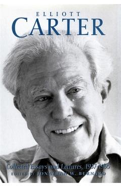 Poza produsului Elliott Carter: Collected Essays and Lectures, 1937-1995 - Elliott Carter