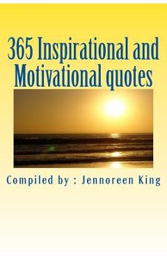 Coperta cărții '365 Inspirational and Motivational quotes: Motivational Book - Jennoreen C. King'