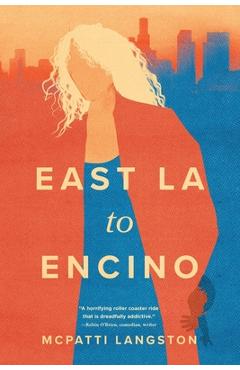 Coperta cărții 'East LA to Encino - Mcpatti Langston'