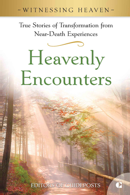 Heavenly Encounters - Editors Or Guideposts