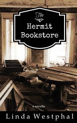 Coperta cărții 'The Hermit Bookstore - Linda Westphal'