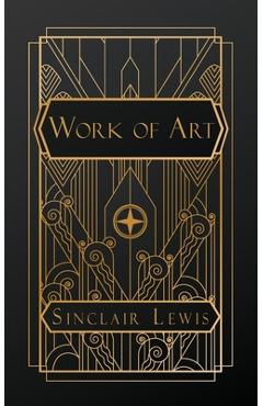 Work of Art - Sinclair Lewis
