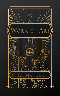 Work of Art - Sinclair Lewis