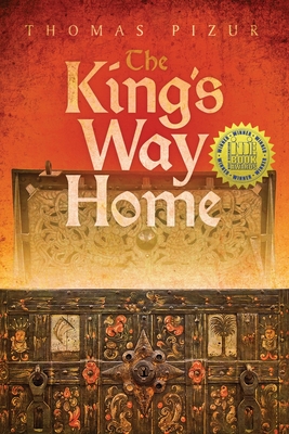 The Kings Way Home: The Hidden Scroll Series - Thomas Pizur