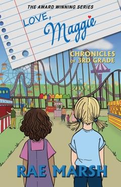Coperta cărții 'Love Maggie: Chronicles of Third Grade - Rae Marsh'