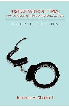 Coperta cărții 'Justice Without Trial: Law Enforcement in Democratic Society - Candace Mccoy'