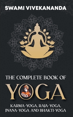 The Complete Book of Yoga - Swami Vivekananda