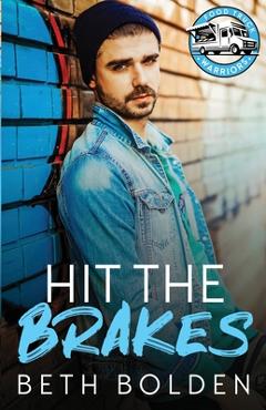 Hit the Brakes - Beth Bolden