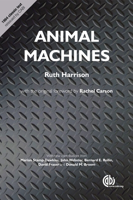 Animal Machines: The New Factory Farming Industry - Ruth Harrison