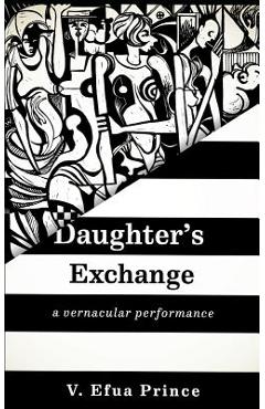 Coperta cărții 'Daughter's Exchange - V. Efua Prince'