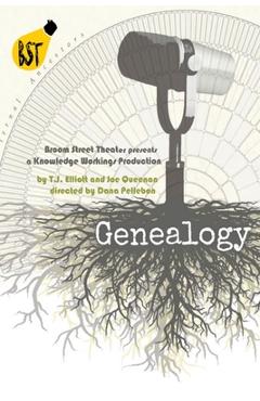 Coperta cărții 'Genealogy: Comedy Stage Play about DNA and Family Heritiage you didn't know you had! - Tj Elliott'