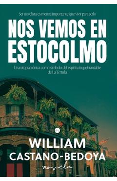 Coperta cărții 'Nos Vemos en Estocolmo - William Castano-bedoya'