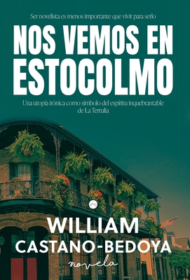 Nos Vemos en Estocolmo - William Castano-bedoya