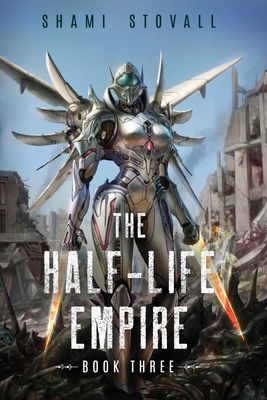The Half-Life Empire 3 - Shami Stovall