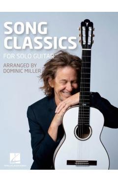 Song Classics for Solo Guitar - Arranged by Dominic Miller - Dominic Miller