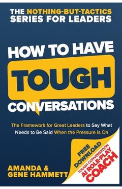 Coperta cărții 'How to Have Tough Conversations - Amanda Hammett'
