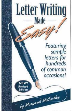 Coperta cărții 'Letter Writing Made Easy!: Featuring Sample Letters for Hundreds of Common Occasions - Margaret Mccarthy'