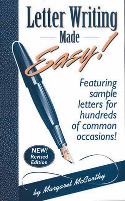 Coperta cărții 'Letter Writing Made Easy!: Featuring Sample Letters for Hundreds of Common Occasions - Margaret Mccarthy'
