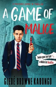 A Game of Malice - Gledé Browne Kabongo