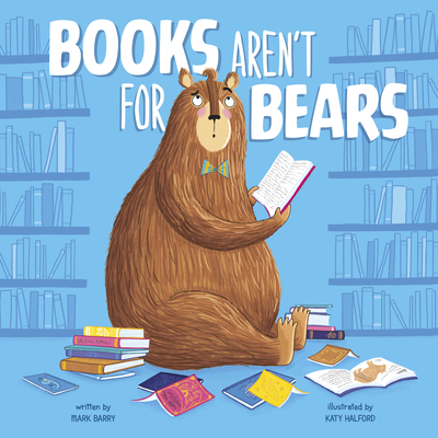 Books Aren't for Bears - Mark Barry