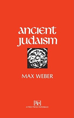 Coperta cărții 'Ancient Judaism - Max Weber'