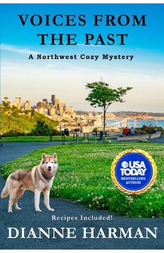 Poza produsului Voices From The Past: A Northwest Cozy Mystery - Dianne Harman