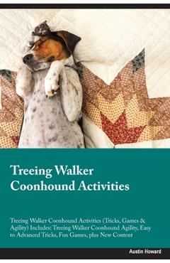 Coperta cărții 'Treeing Walker Coonhound Activities Treeing Walker Coonhound Activities (Tricks, Games & Agility) Includes: Treeing'
