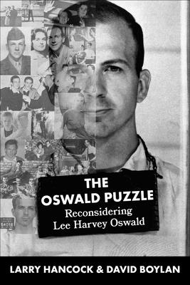 Coperta cărții 'Oswald Puzzle: Reconsidering Lee Harvey Oswald - Larry Joe Hancock'