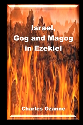 Israel, Gog and Magog in Ezekiel - Charles Ozanne