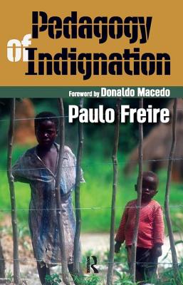 Pedagogy of Indignation - Paulo Freire