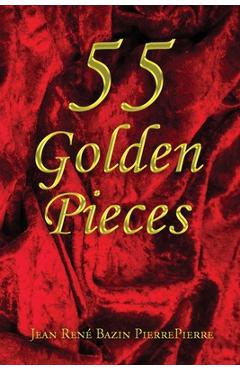Coperta cărții '55 Golden Pieces - Jean René Bazin Pierrepierre'