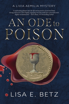 Coperta cărții 'An Ode to Poison: A Livia Aemilia Mystery - Lisa E. Betz'