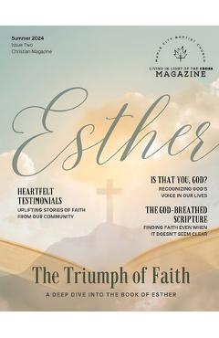 Coperta cărții 'Living in Light of the Cross Magazine - 2nd Edition (Summer 2024) - Jeyran Main'