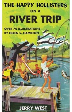Coperta cărții 'The Happy Hollisters on a River Trip: HARDCOVER Special Edition - Jerry West'