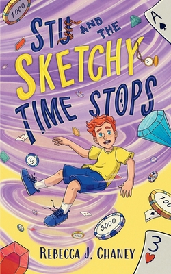 Stu and the Sketchy Time Stops - Rebecca J. Chaney