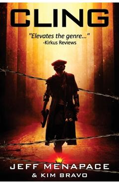 Coperta cărții 'Cling - A Post-Apocalyptic Thriller - Kim Bravo'