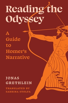 Coperta cărții 'Reading the Odyssey: A Guide to Homer's Narrative - Jonas Grethlein'