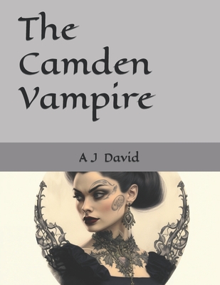 The Camden Vampire: A 5e D&D Adventure - Anthony David