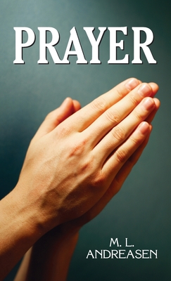 Coperta cărții 'Prayer - M. L. Andreasen'